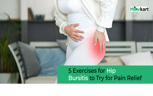 Exercises for Hip Bursitis: 5 Effective Moves to Ease Discomfort