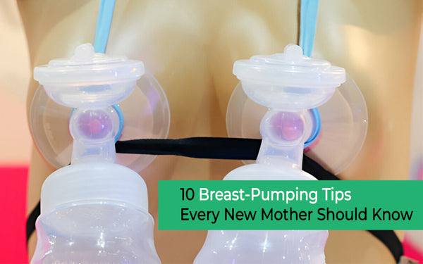 10 Breast-Pumping Tips Every New Mother Should Know