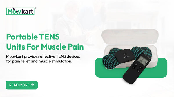 Experience Effective Pain Management with Moovkart's TENS Units