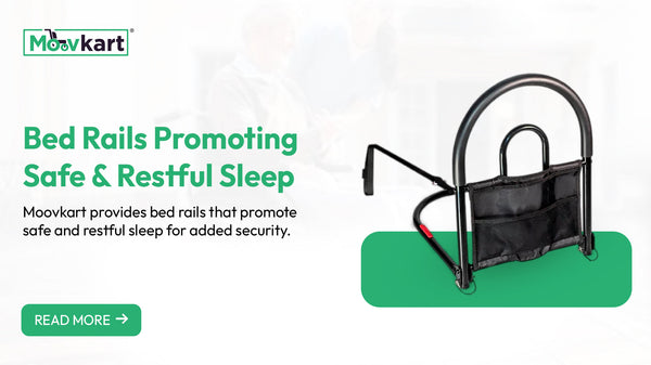 Enhance Safety and Comfort with Premium Bed Rails from Moovkart