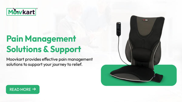 Discover Top Pain Management Solutions from Moovkart