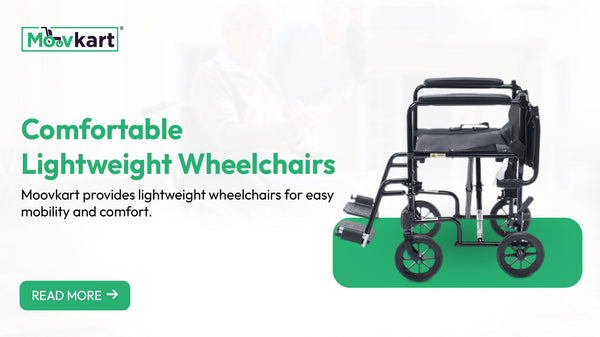 Discover Premium Lightweight Wheelchairs from Moovkart
