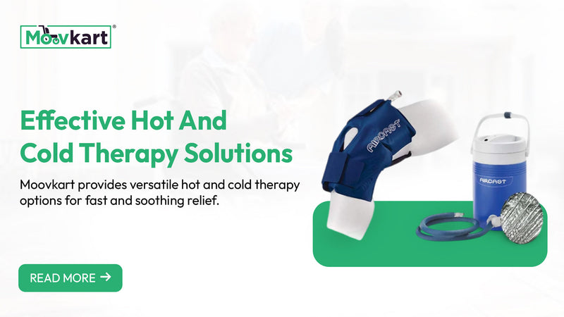 Enhance Recovery and Relieve Pain with Advanced Hot and Cold Therapy Solutions from Moovkart