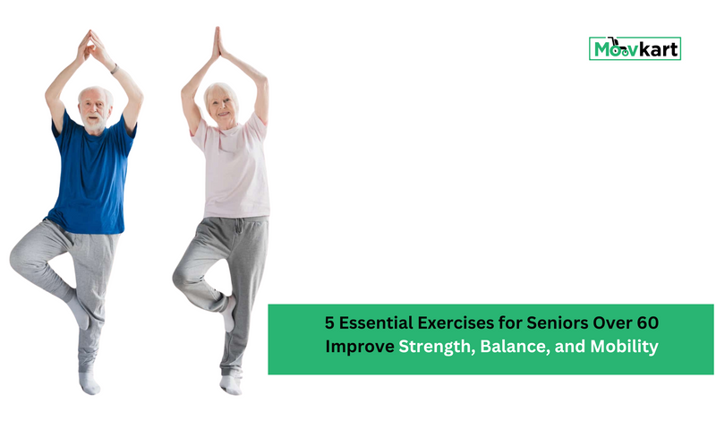 5 Essential Exercises for Seniors Over 60 Improve Strength, Balance, and Mobility