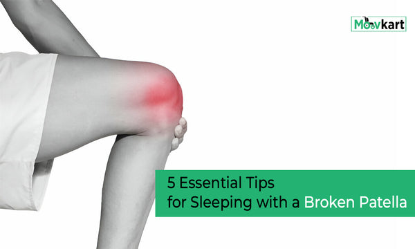 5 Essential Tips for Sleeping with a Broken Patella