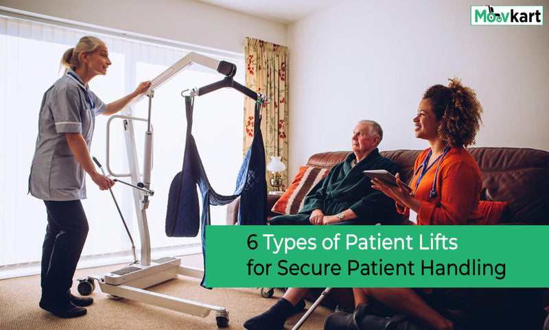 Types of Patient Lifts: Exploring 6 Diverse Options - Moovkart