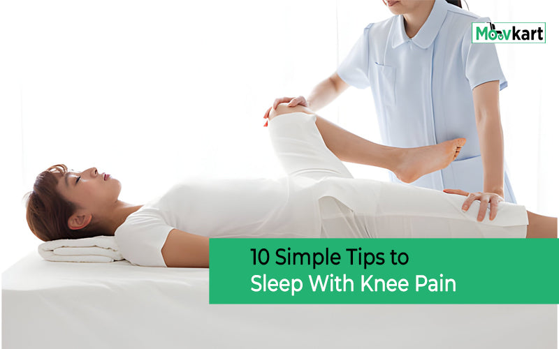 How to Sleep With Knee Pain - 10 Managing Tips