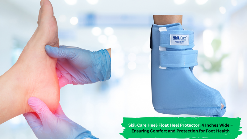Float Heels Incorrectly Skil-Care Heel-Float Heel Protector, 4 Inches Wide – Ensuring Comfort ...