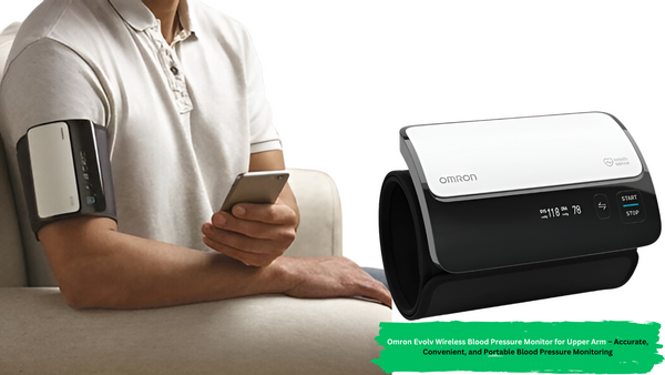 Omron Evolv Wireless Blood Pressure Monitor for Upper Arm – Accurate, Convenient, and Portable Blood Pressure Monitoring