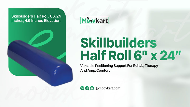 Skillbuilders Half Roll 6 x 24 Inches Versatile Positioning Support for Rehab, Therapy & Comfort