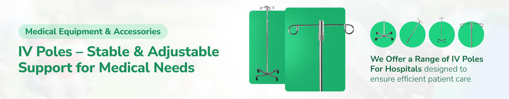 IV Poles – Stable and Adjustable Support for Medical Needs
